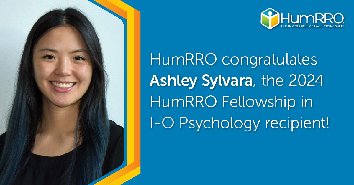 HumRRO congratulates Ashley Sylvara, the 2024 HumRRO Fellowship in I-O Psychology recipient!